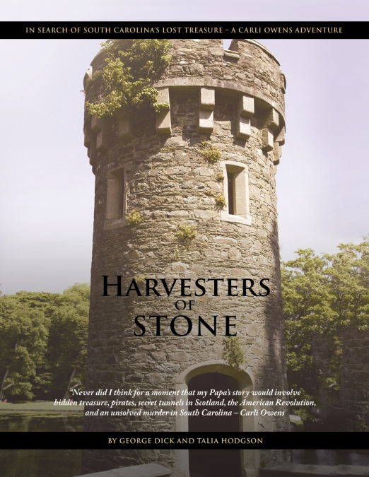 HARVESTERS OF STONE