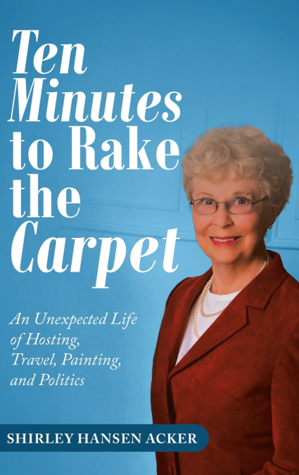 TEN MINUTES TO RAKE THE CARPET