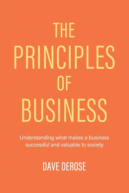 THE PRINCIPLES OF BUSINESS