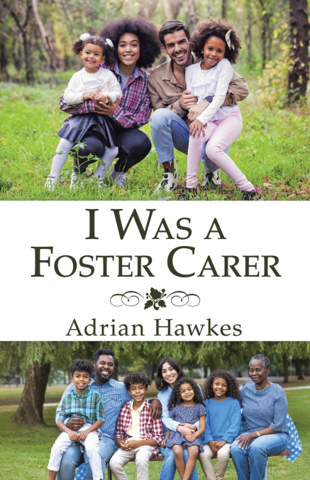 I WAS A FOSTER CARER