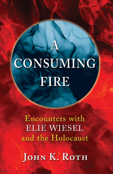 A CONSUMING FIRE