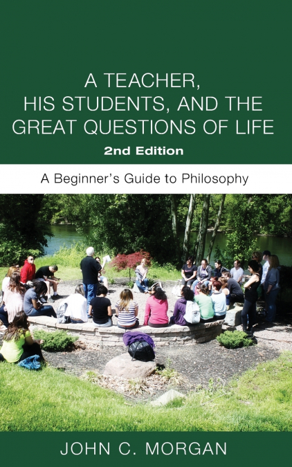 A TEACHER, HIS STUDENTS, AND THE GREAT QUESTIONS OF LIFE, SE