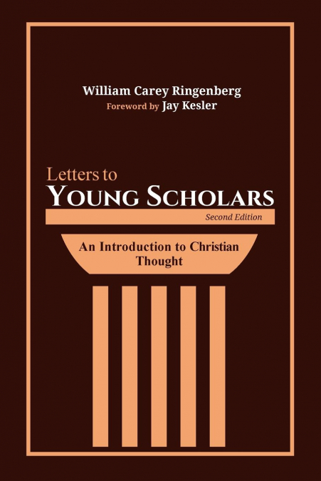 LETTERS TO YOUNG SCHOLARS, SECOND EDITION