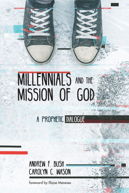 MILLENNIALS AND THE MISSION OF GOD