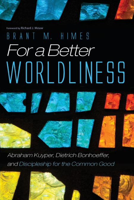 FOR A BETTER WORLDLINESS