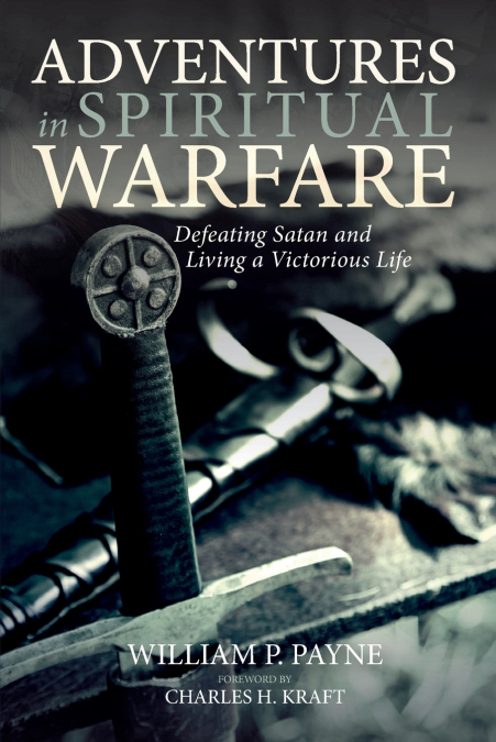 ADVENTURES IN SPIRITUAL WARFARE