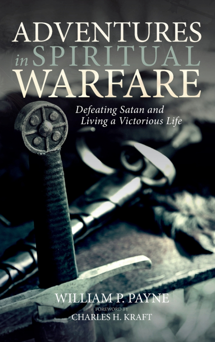 ADVENTURES IN SPIRITUAL WARFARE