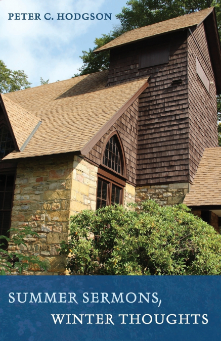 SUMMER SERMONS, WINTER THOUGHTS