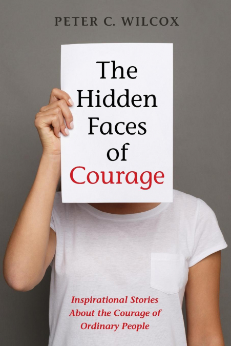 THE HIDDEN FACES OF COURAGE