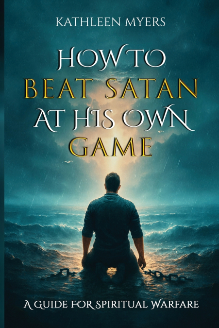 HOW TO BEAT SATAN AT HIS OWN GAME