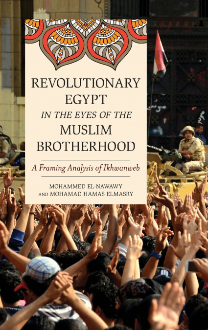 REVOLUTIONARY EGYPT IN THE EYES OF THE MUSLIM BROTHERHOOD