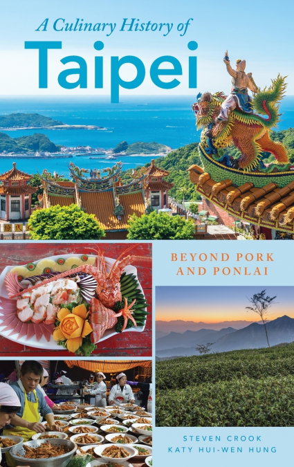 CULINARY HISTORY OF TAIPEI
