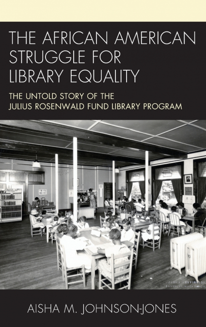AFRICAN AMERICAN STRUGGLE FOR LIBRARY EQUALITY