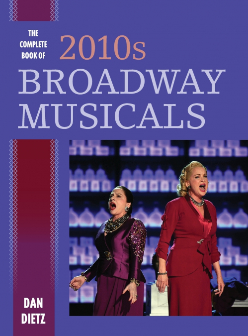COMPLETE BOOK OF 2010S BROADWAY MUSICALS