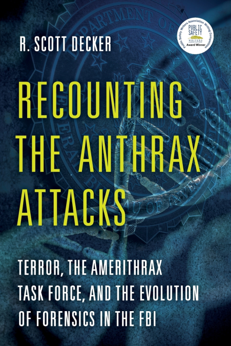 RECOUNTING THE ANTHRAX ATTACKS