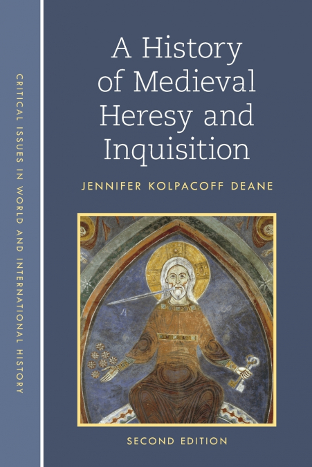 HISTORY OF MEDIEVAL HERESY AND INQUISITION