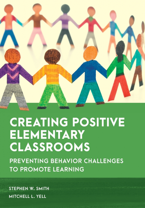 CREATING POSITIVE ELEMENTARY CLASSROOMS