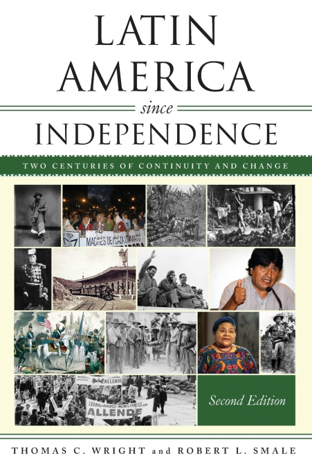 LATIN AMERICA SINCE INDEPENDENCE