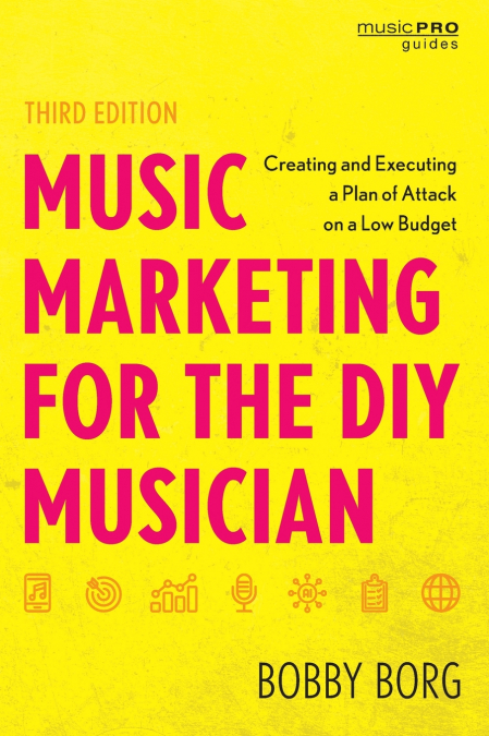 MUSIC MARKETING FOR THE DIY MUSICIAN