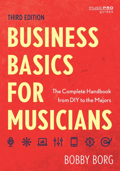 BUSINESS BASICS FOR MUSICIANS