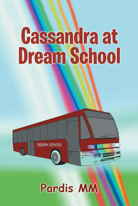 CASSANDRA AT DREAM SCHOOL