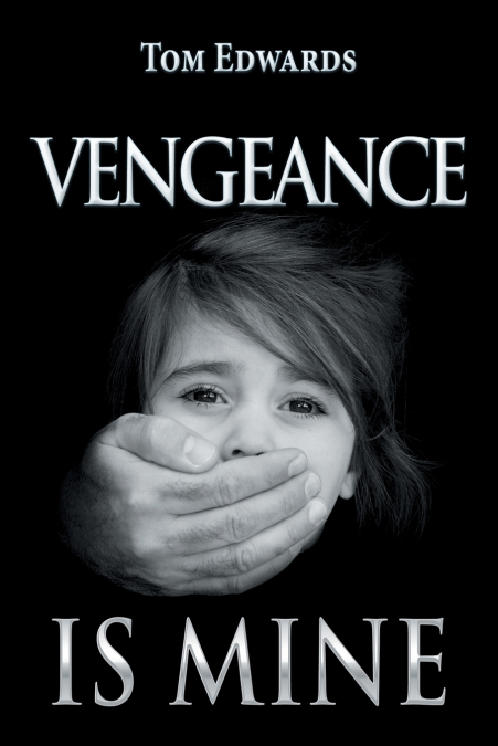 VENGEANCE IS MINE