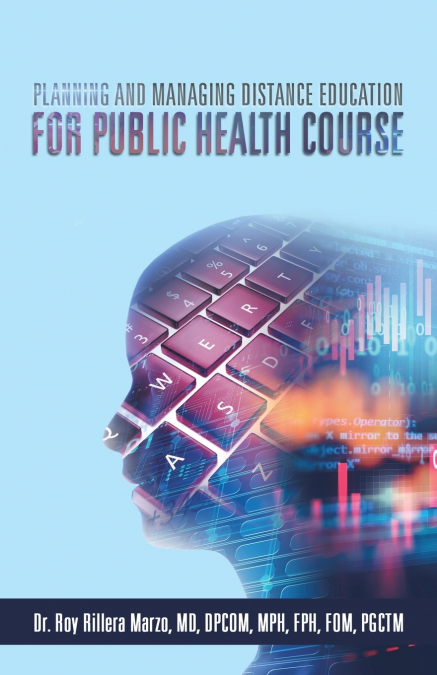 PLANNING AND MANAGING DISTANCE EDUCATION FOR PUBLIC HEALTH C