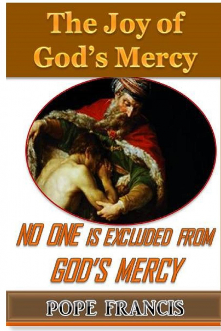 NO ONE IS EXCLUDED FROM GOD?S MERCY