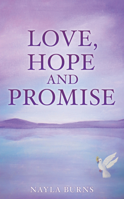 LOVE, HOPE AND PROMISE