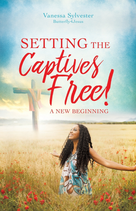 SETTING THE CAPTIVES FREE!