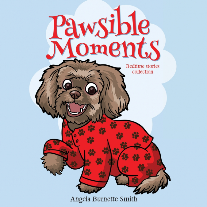 PAWSIBLE MOMENTS