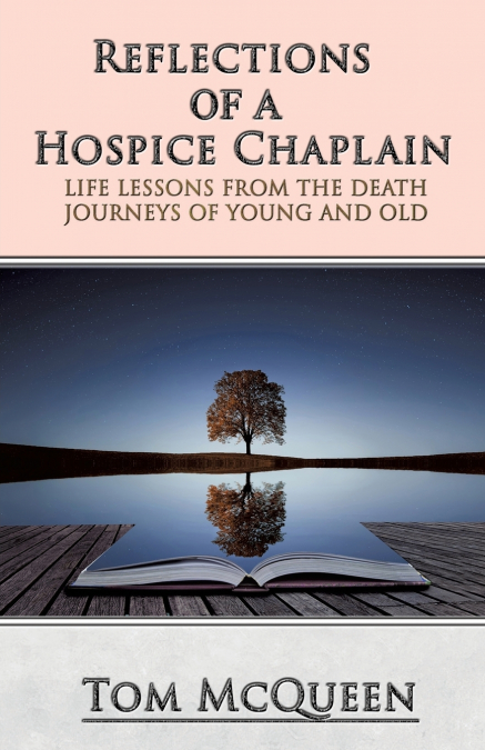 REFLECTIONS OF A HOSPICE CHAPLAIN