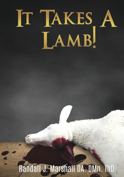 IT TAKES A LAMB!