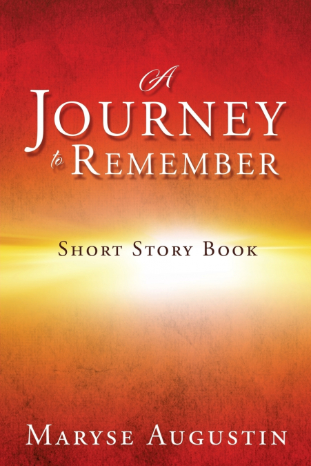 A JOURNEY TO REMEMBER