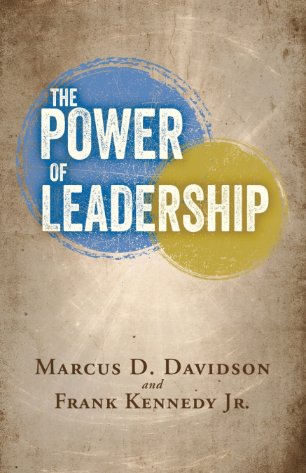 THE POWER OF LEADERSHIP