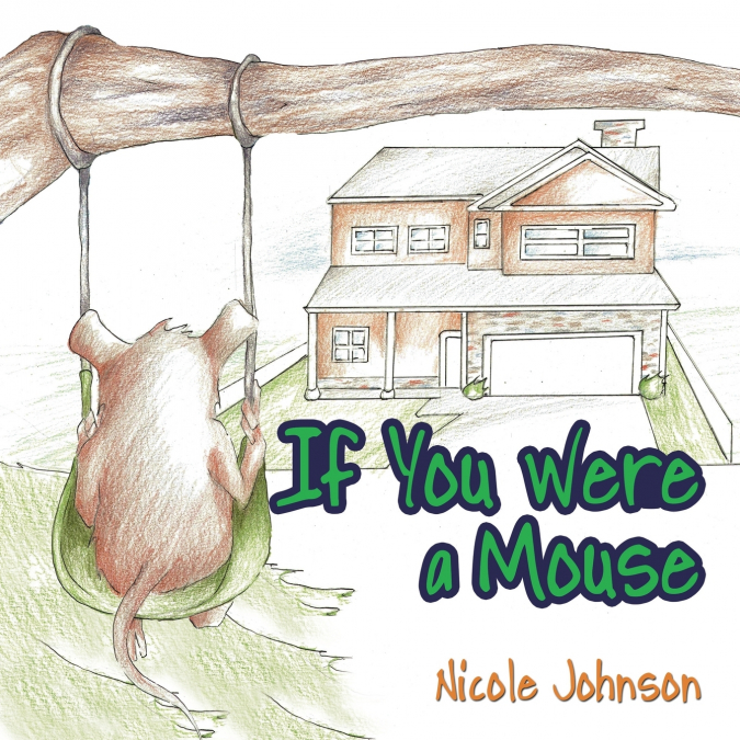 IF YOU WERE A MOUSE