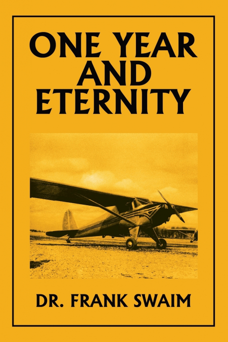 ONE YEAR AND ETERNITY