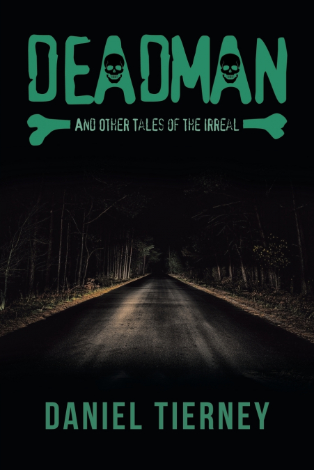DEADMAN AND OTHER TALES OF THE IRREAL