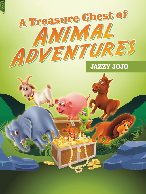 A TREASURE CHEST OF ANIMAL ADVENTURES