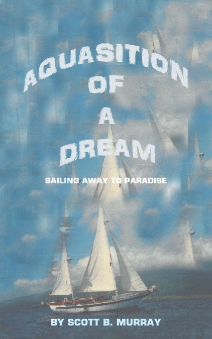 AQUASITION OF A DREAM