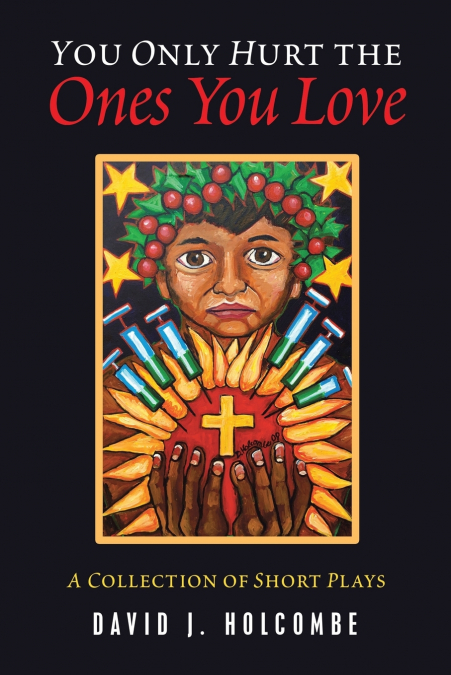 YOU ONLY HURT THE ONES YOU LOVE