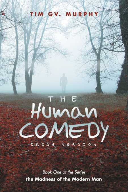 THE HUMAN COMEDY IRISH VERSION