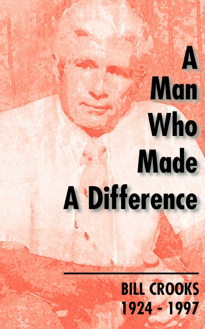 A MAN WHO MADE A DIFFERENCE