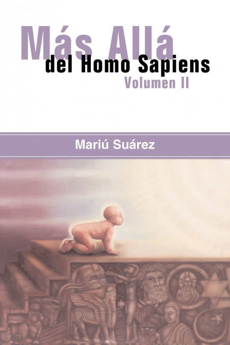 MAS ALLA DEL HOMO SAPIENS - VOL II (BEYOND THE HOMO SAPIENS