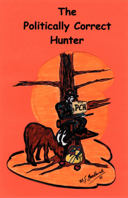 THE POLITICALLY CORRECT HUNTER