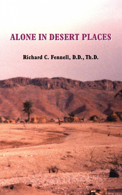 ALONE IN DESERT PLACES