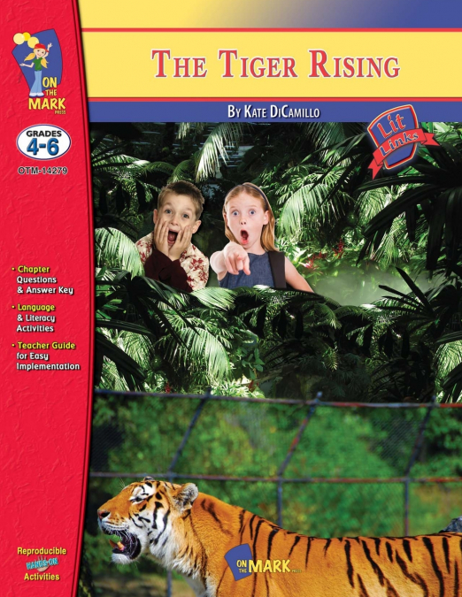 THE TIGER RISING, BY KATE DICAMILLO LIT LINK GRADES 4-6