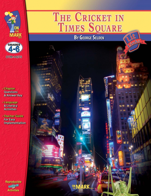 THE CRICKET IN TIMES SQUARE, BY GEORGE SELDEN LIT LINK GRADE