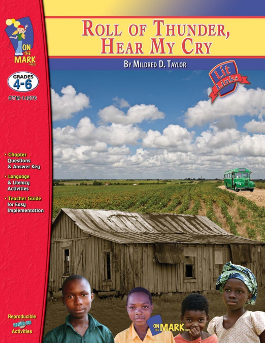 ROLL OF THUNDER, HEAR MY CRY, BY MILDRED D. TAYLOR LIT LINK