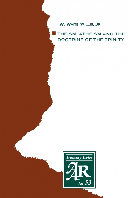 THEISM, ATHEISM AND THE DOCTRINE OF THE TRINITY
